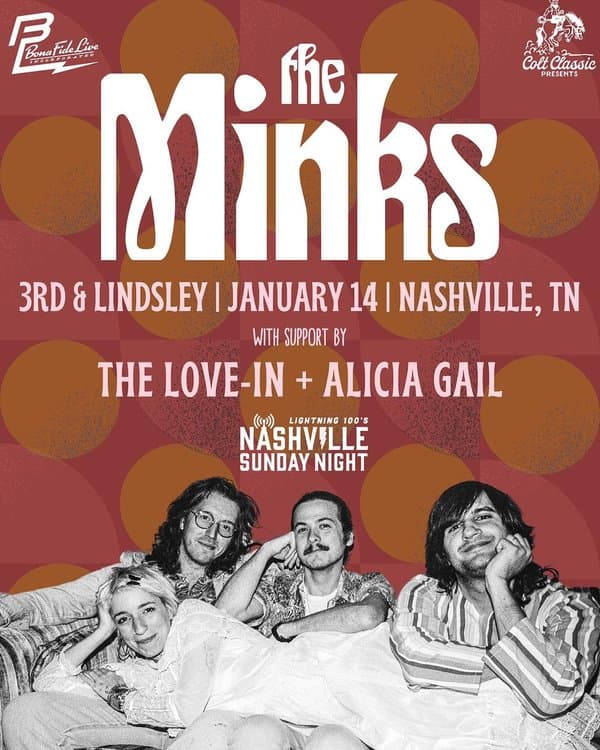 The Minks with  The Love-In &  Alicia Gail