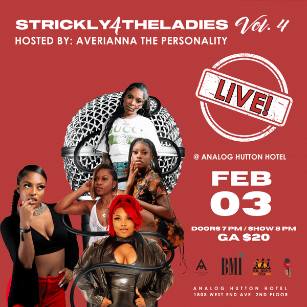 Strickly4TheLadies Vol. 4 – Hosted by: Averianna The Personality
