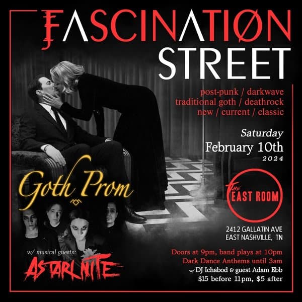FASCINATION STREET: The Goth Prom, feat. ASTARI NITE (Live)